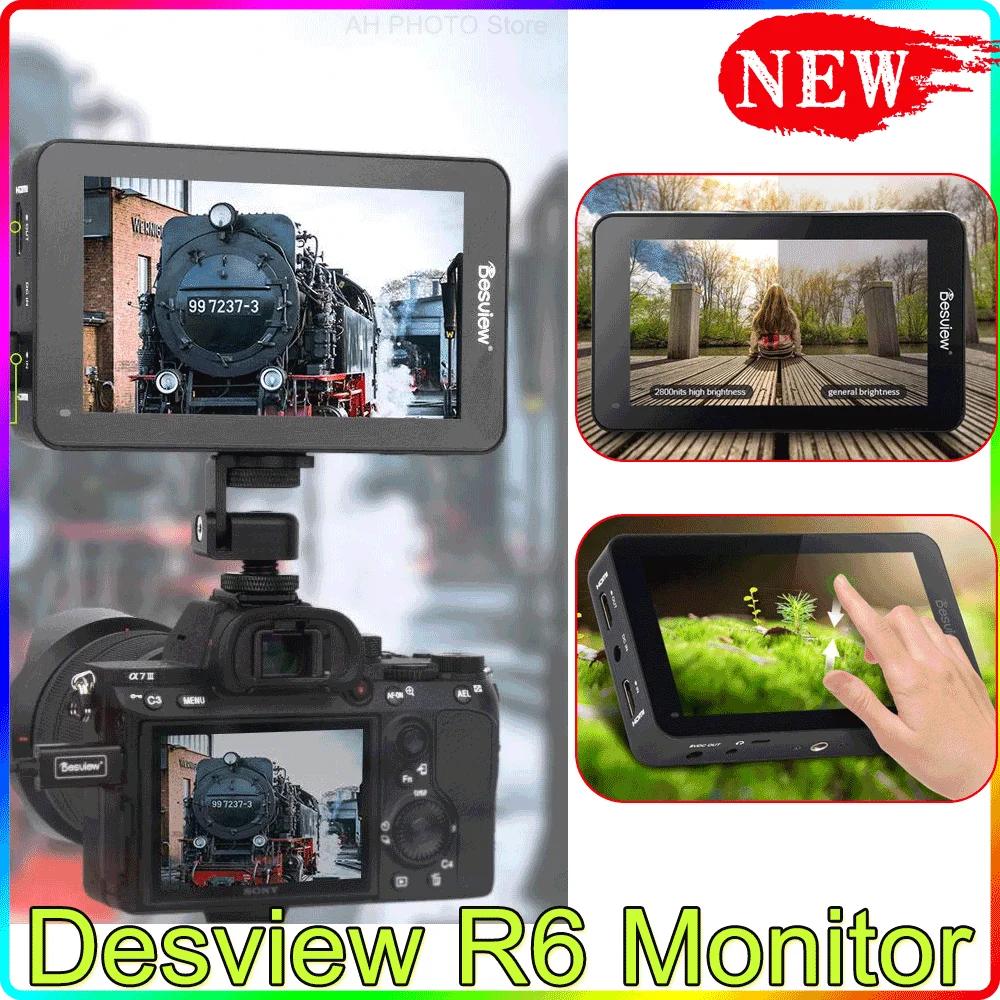 Desview R6  5.5 ġ UHB 4K HDMI FHD 1920x1080 3D LUT HDR ġ ũ, DSLR ī޶ Besview ī޶ ʵ 